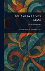 Bel Ami (A Ladies' Man)