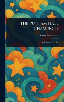 The Putnam Hall Champions - Edward Stratemeyer - cover