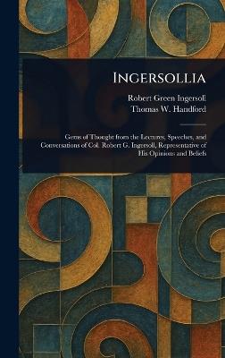 Ingersollia - Robert Green Ingersoll,Thomas W Handford - cover