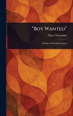 "Boy Wanted" - Nixon Waterman - cover