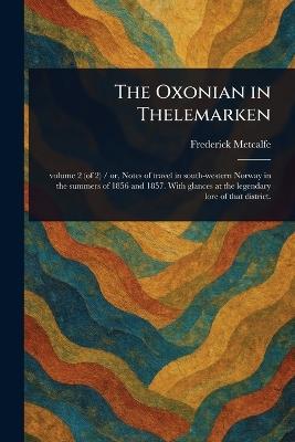 The Oxonian in Thelemarken - Frederick Metcalfe - cover