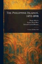 The Philippine Islands, 1493-1898
