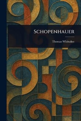 Schopenhauer - Thomas Whittaker - cover