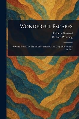 Wonderful Escapes - Frédéric Bernard,Richard Whiteing - cover
