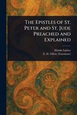 The Epistles of St. Peter and St. Jude Preached and Explained