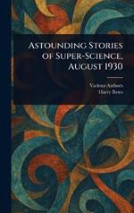 Astounding Stories of Super-Science, August 1930
