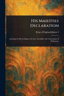 His Maiesties Declaration - King Of England James I - cover