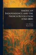 American Independence and the French Revolution (1760-1801)