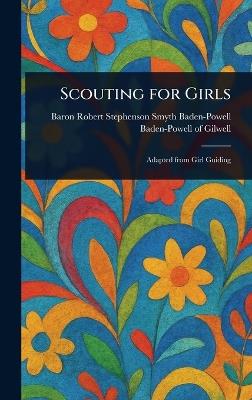Scouting for Girls - Robert Steph Baden-Powell of Gilwell - cover