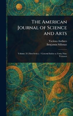 The American Journal of Science and Arts - Various,Benjamin Silliman - cover