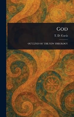 God - T D (Thomas Day) Curtis - cover