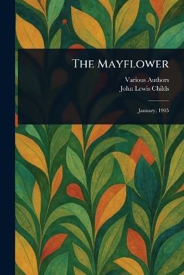 The Mayflower - Various,John Lewis Childs - cover