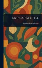 Living on a Little