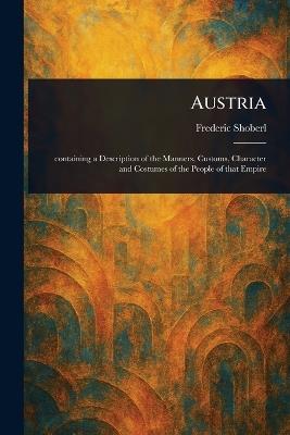Austria - Frederic Shoberl - cover