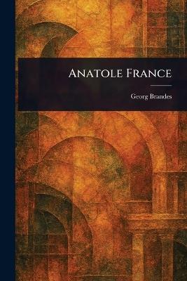 Anatole France - Georg Brandes - cover