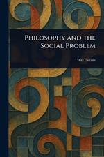 Philosophy and the Social Problem