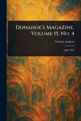 Donahoe's Magazine, Volume 15, No. 4 - Various - cover
