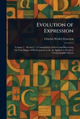 Evolution of Expression - Charles Wesley Emerson - cover