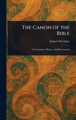 The Canon of the Bible - Samuel Davidson - cover