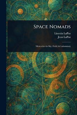 Space Nomads - Lincoln Lapaz,Jean Lapaz - cover