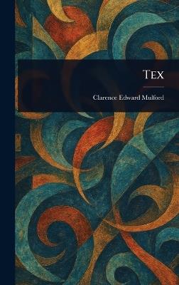 Tex - Clarence Edward Mulford - cover