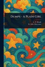 Dumps - A Plain Girl
