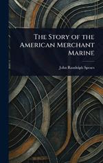 The Story of the American Merchant Marine