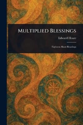 Multiplied Blessings - Edward Hoare - cover