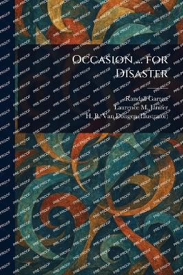 Occasion ... for Disaster - Randall Garrett,Laurence M Janifer,H R Van Dongen - cover