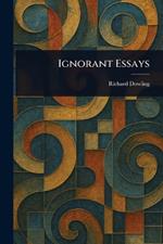 Ignorant Essays