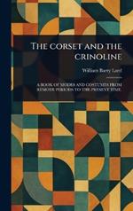 The Corset and the Crinoline