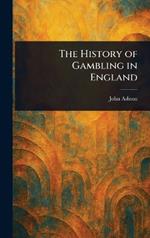 The History of Gambling in England