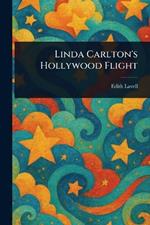 Linda Carlton's Hollywood Flight