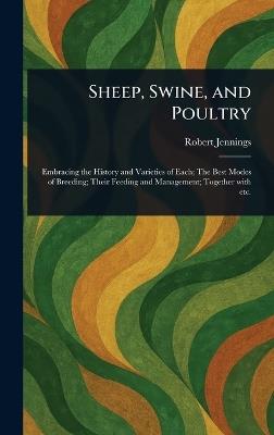 Sheep, Swine, and Poultry - Robert Jennings - cover