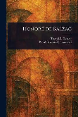 Honoré De Balzac - Théophile Gautier,David Desmond - cover
