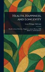 Health, Happiness, and Longevity