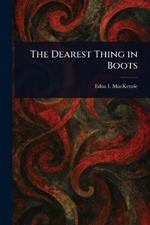 The Dearest Thing in Boots