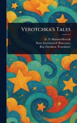 Verotchka's Tales - D N (Dmitrii Narkis Mamin-Siberiak,Boris Artzybasheff,Ray Davidson - cover