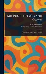 Mr. Punch in Wig and Gown