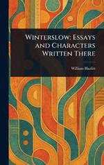 Winterslow: Essays and Characters Written There