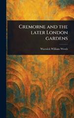Cremorne and the Later London Gardens