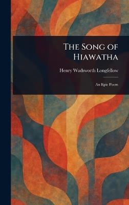 The Song of Hiawatha - Henry Wadsworth Longfellow - cover