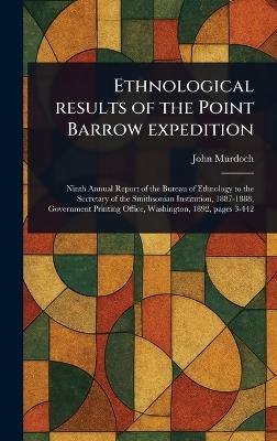 Ethnological Results of the Point Barrow Expedition - John Murdoch - cover