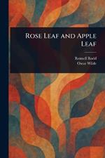 Rose Leaf and Apple Leaf