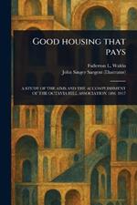 Good Housing That Pays