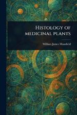 Histology of Medicinal Plants