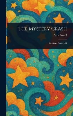 The Mystery Crash - Van Powell - cover