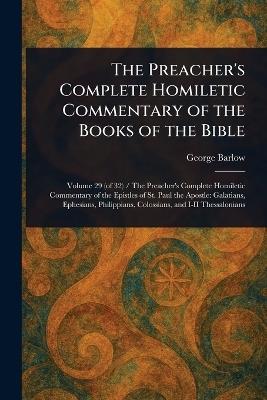 The Preacher's Complete Homiletic Commentary of the Books of the Bible - George Barlow - cover