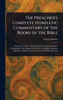 The Preacher's Complete Homiletic Commentary of the Books of the Bible - George Barlow - cover