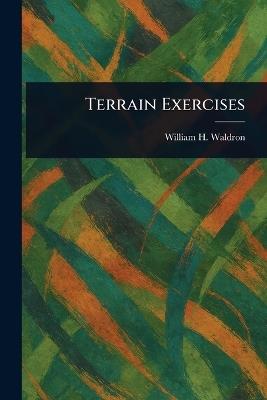Terrain Exercises - William H (William Henry) Waldron - cover